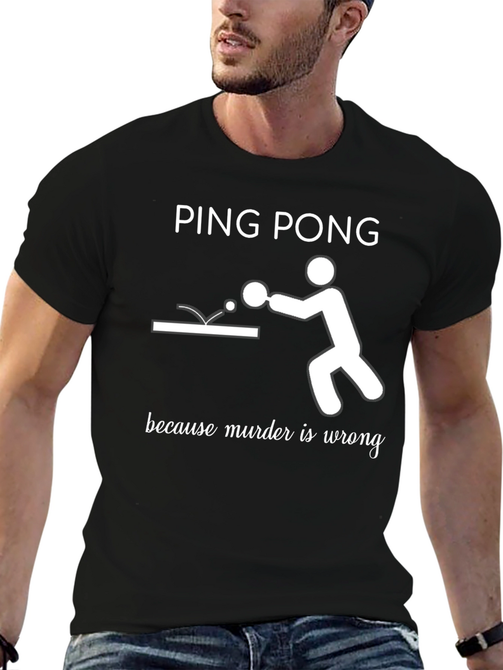 Ping Pong Because Murder Is Wrong T-Shirt