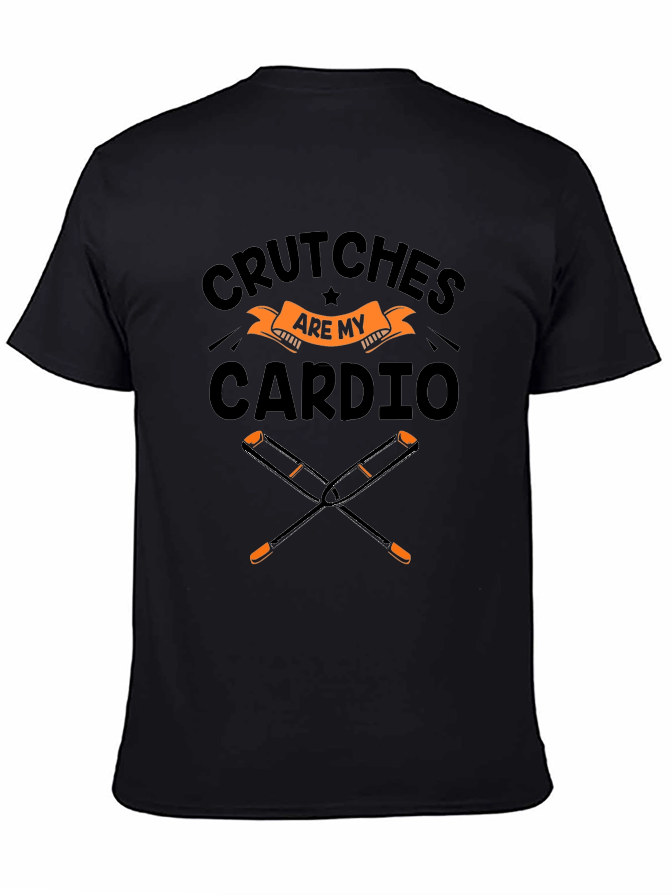 Crutches Are My Cardio Black T-Shirt