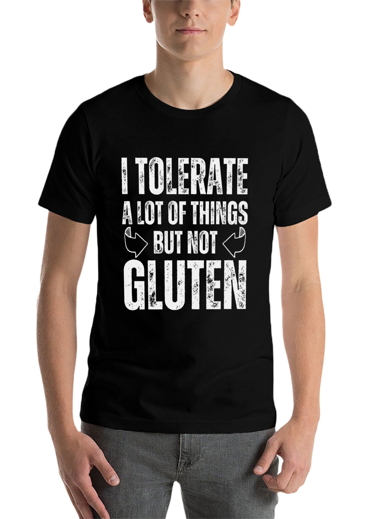 I Tolerate A Lot of Things But Not Gluten T-Shirt