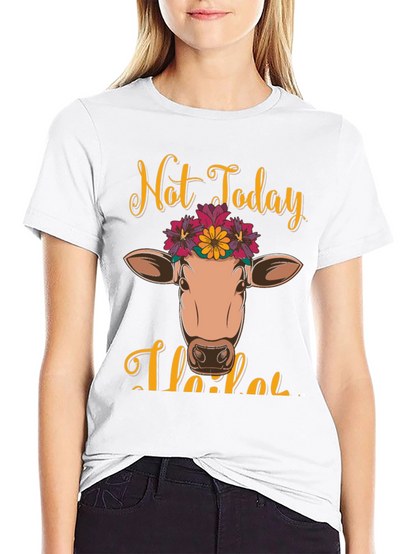 Not Today Heifer Graphic Tee