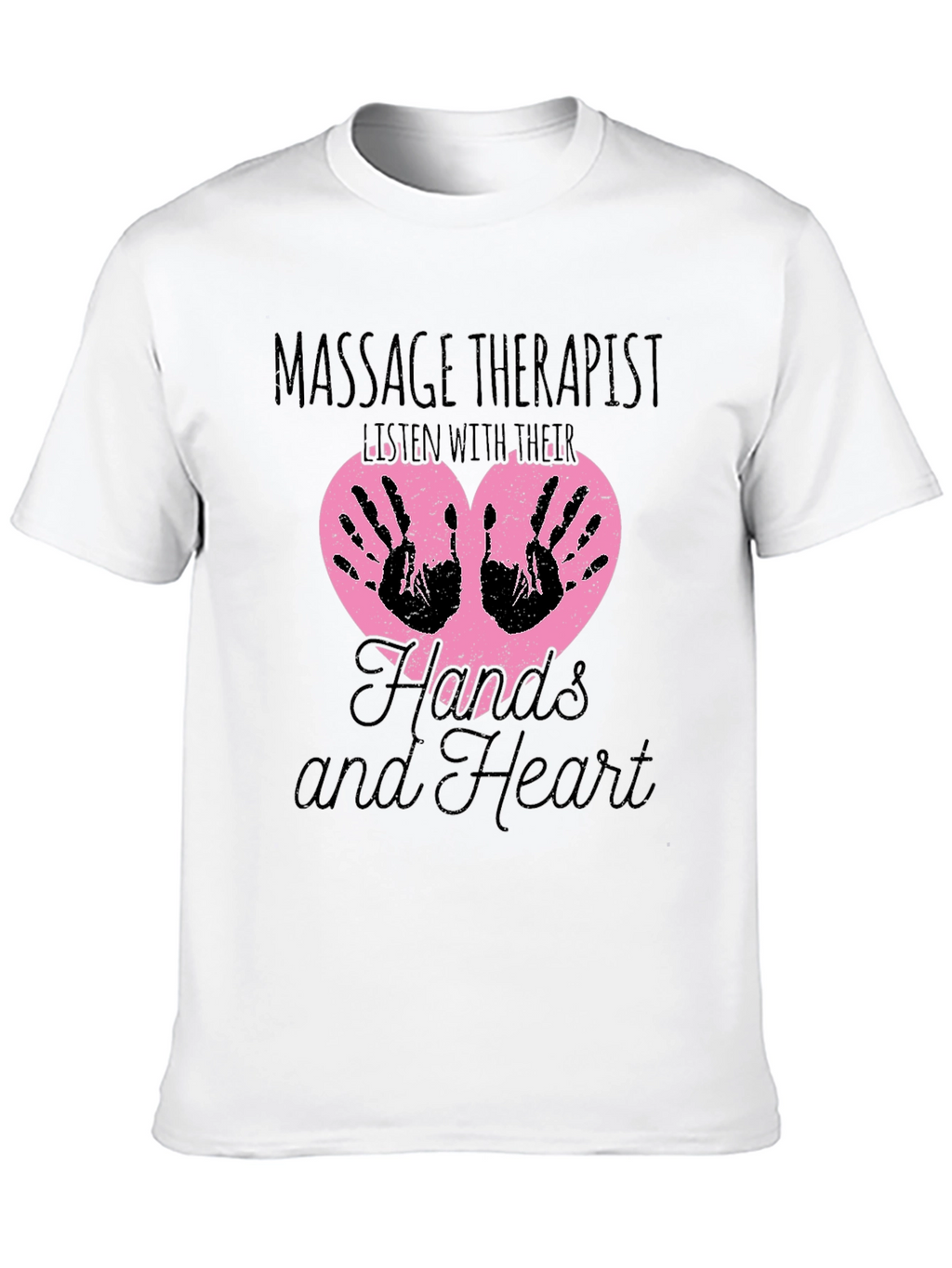 Massage Therapist T-Shirt: Hands and Heart