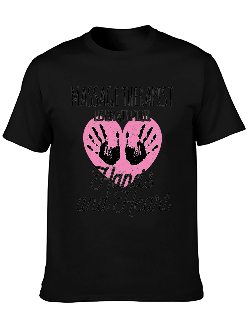 Massage Therapist T-Shirt: Hands and Heart