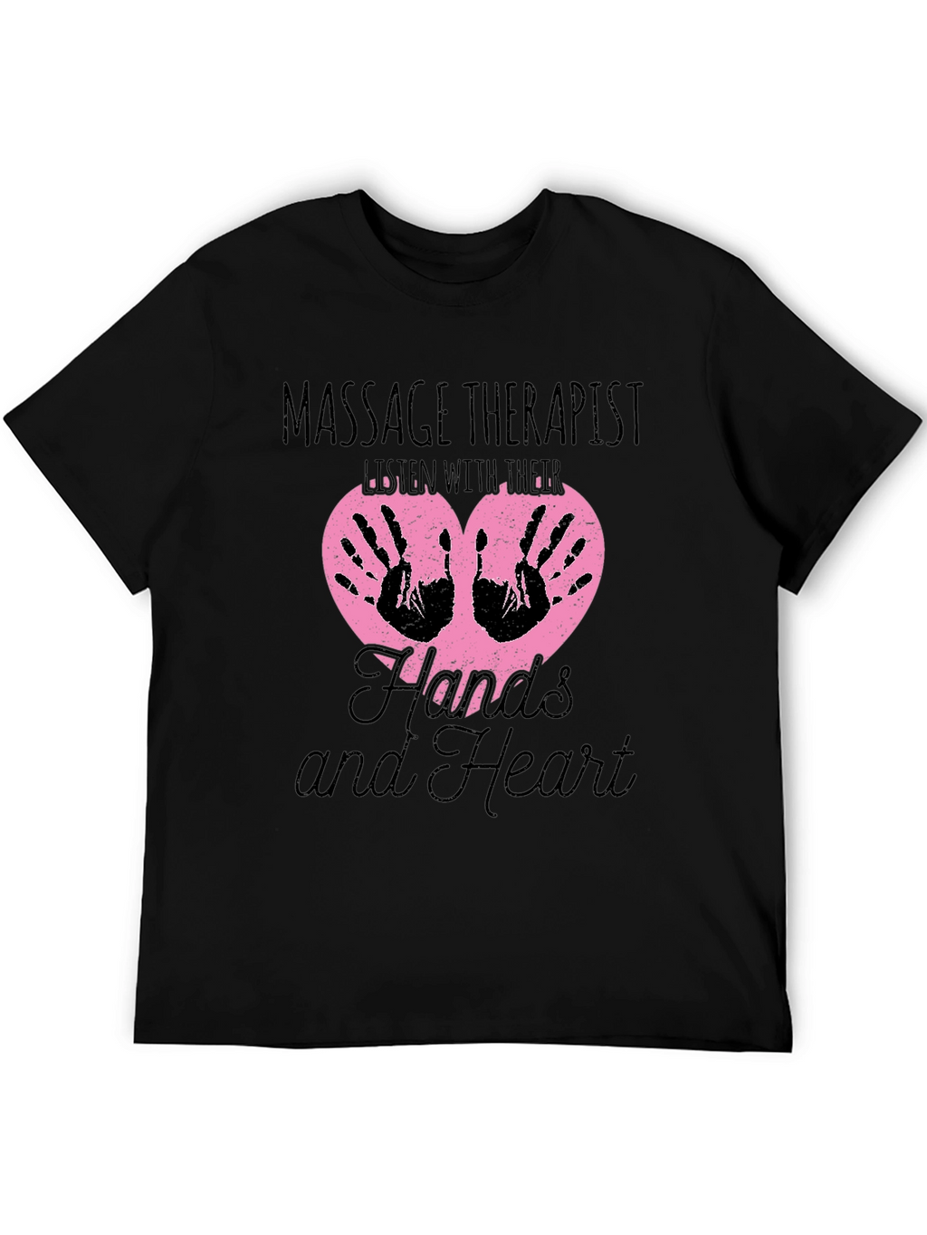 Massage Therapist T-Shirt: Hands and Heart