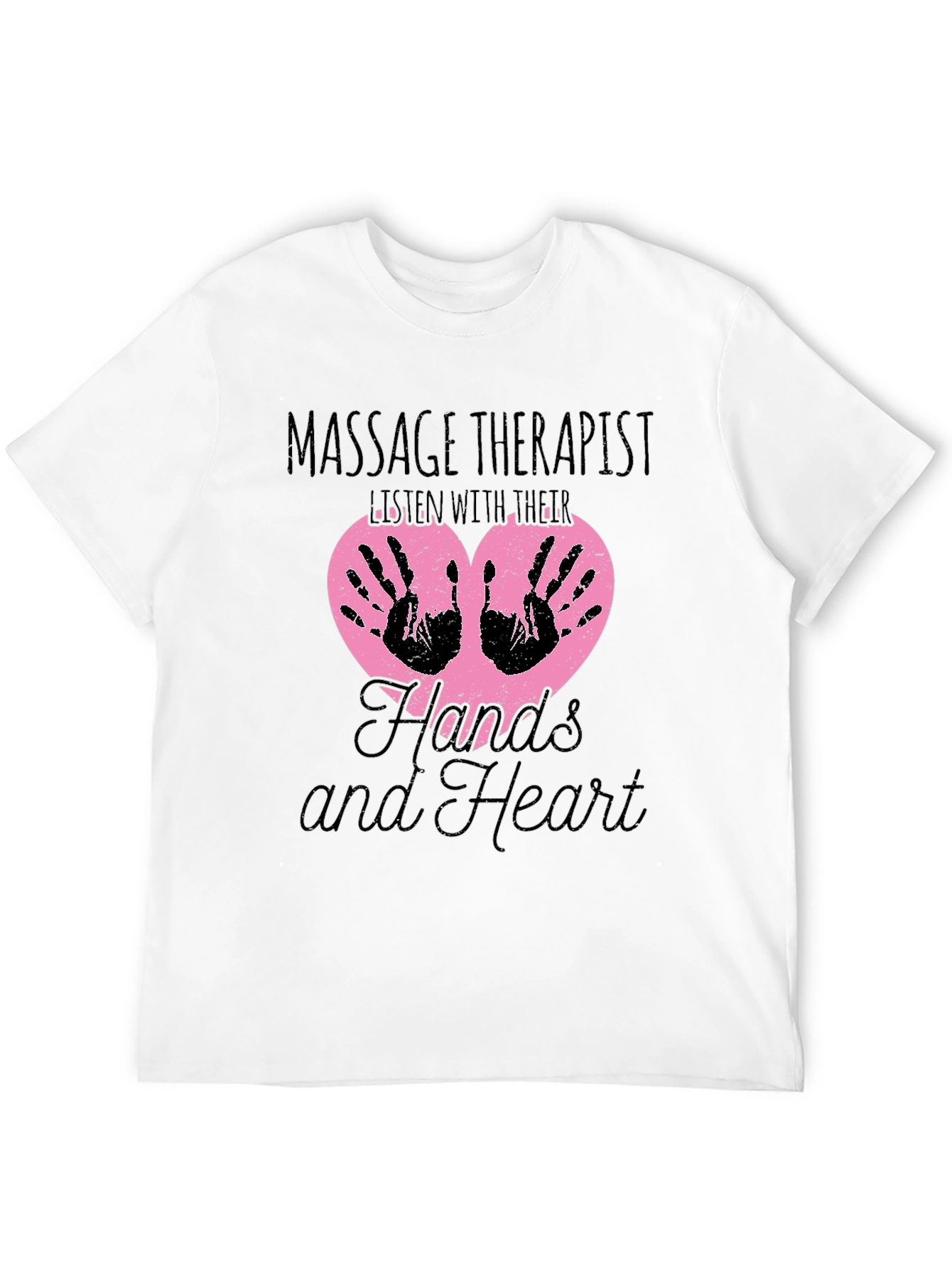 Massage Therapist T-Shirt: Hands and Heart