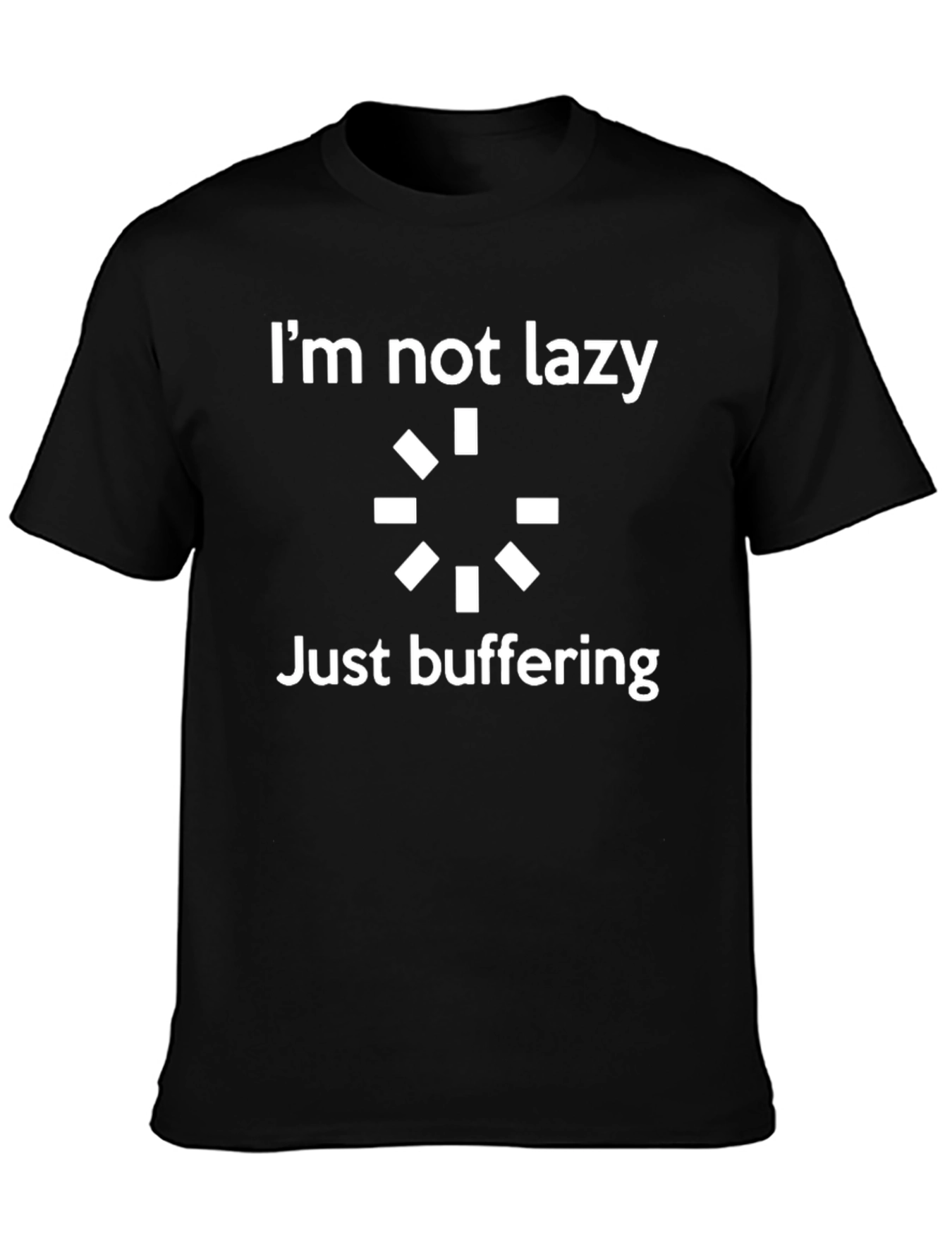 Im Not Lazy Just Buffering Graphic T-Shirt