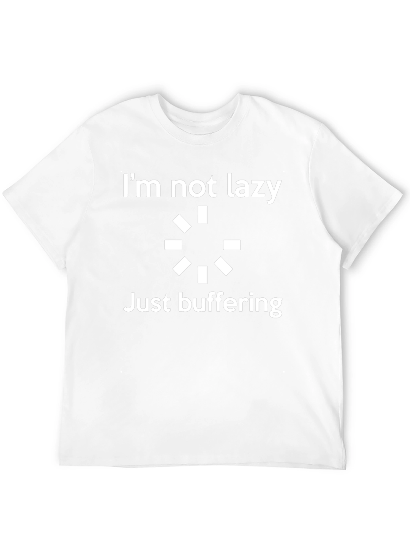 Im Not Lazy Just Buffering Graphic T-Shirt