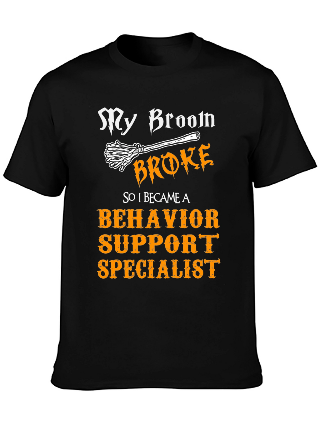 Behavior Support Specialist T-Shirt