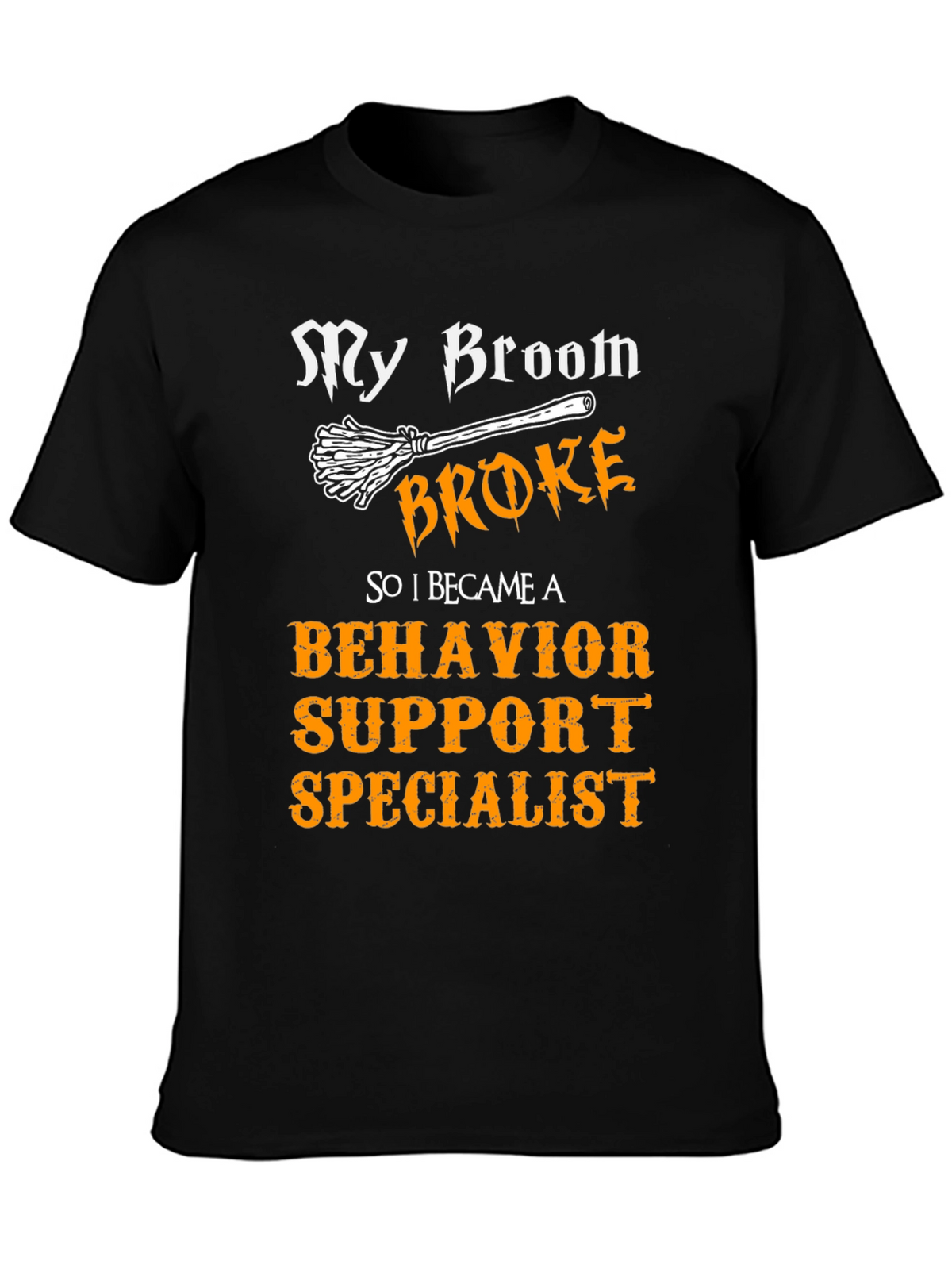 Behavior Support Specialist T-Shirt