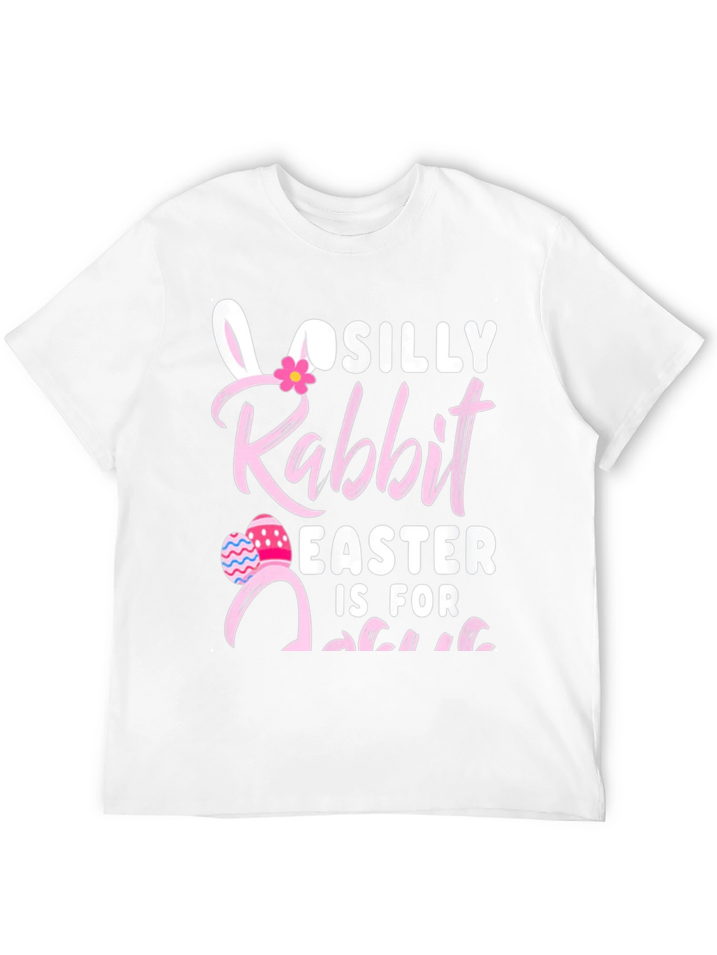 Silly Rabbit Easter T-Shirt