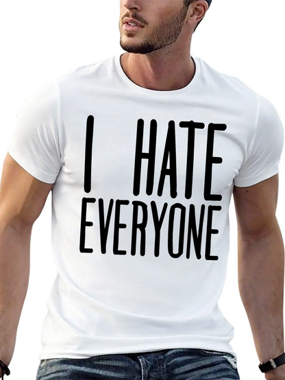 I Hate Everyone Graphic T-Shirt