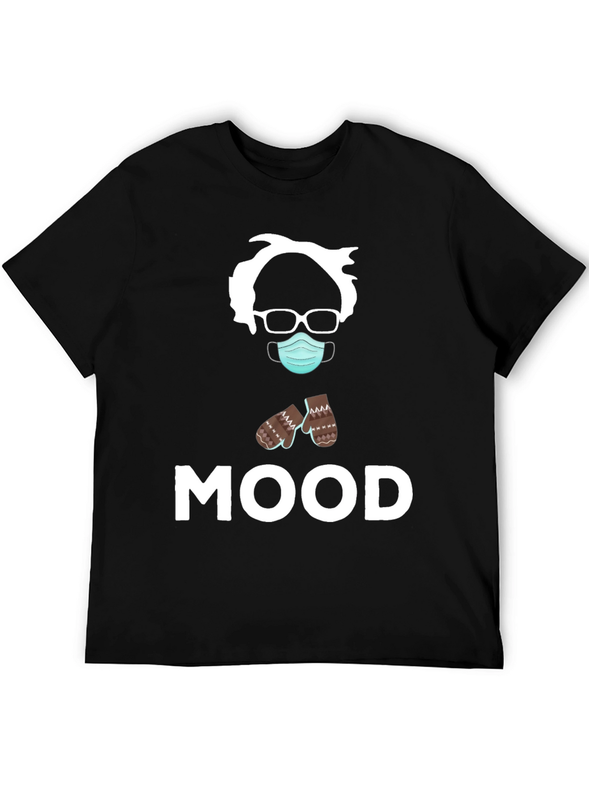 Bernie Sanders MOOD T-Shirt - Funny Meme Tee