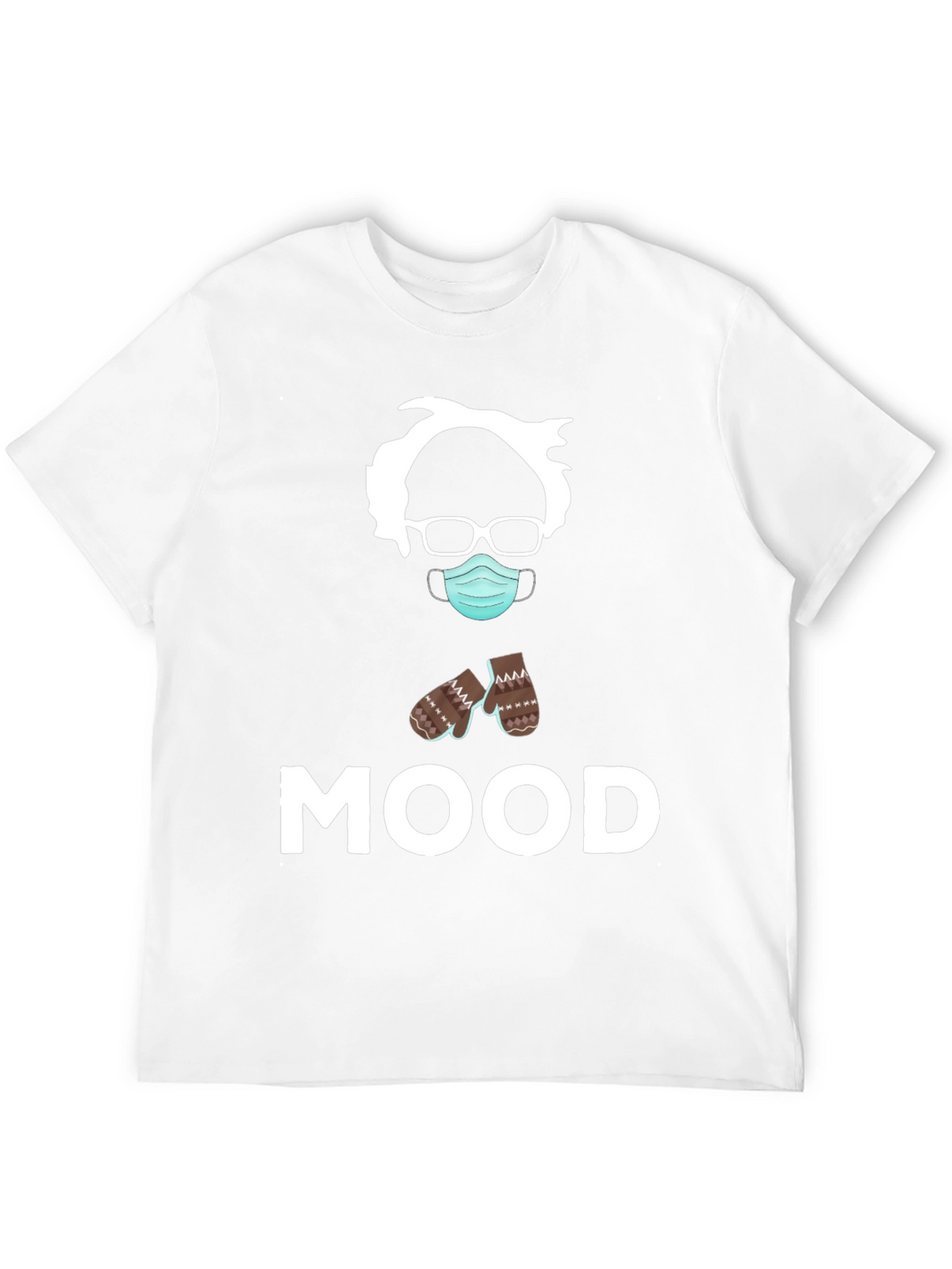 Bernie Sanders MOOD T-Shirt - Funny Meme Tee