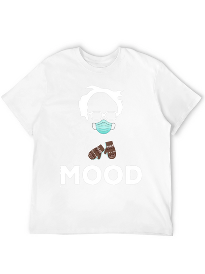 Bernie Sanders MOOD T-Shirt - Funny Meme Tee
