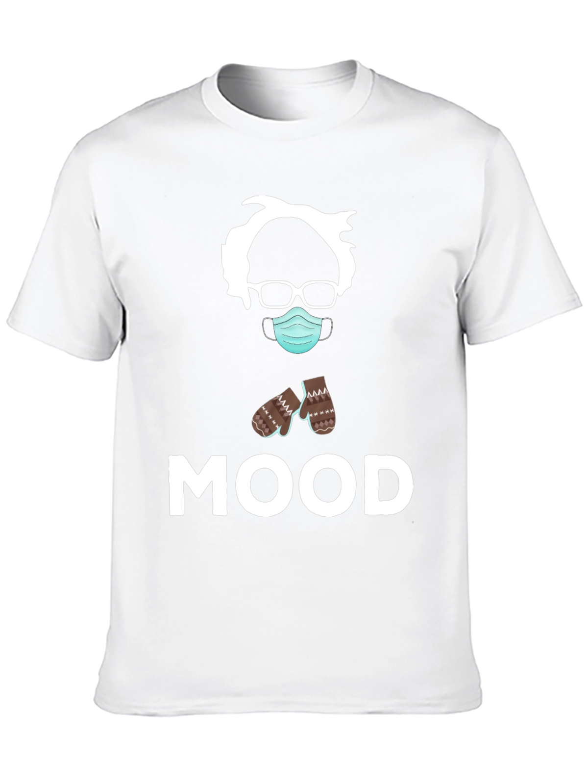 Bernie Sanders MOOD T-Shirt - Funny Meme Tee