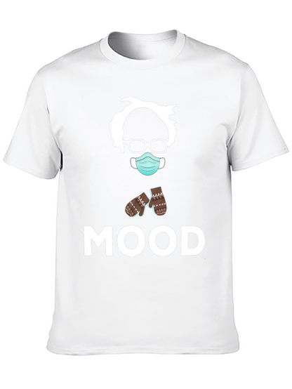 Bernie Sanders MOOD T-Shirt - Funny Meme Tee