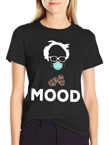 Bernie Sanders MOOD T-Shirt - Funny Meme Tee