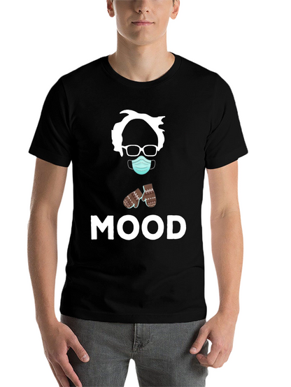 Bernie Sanders MOOD T-Shirt - Funny Meme Tee