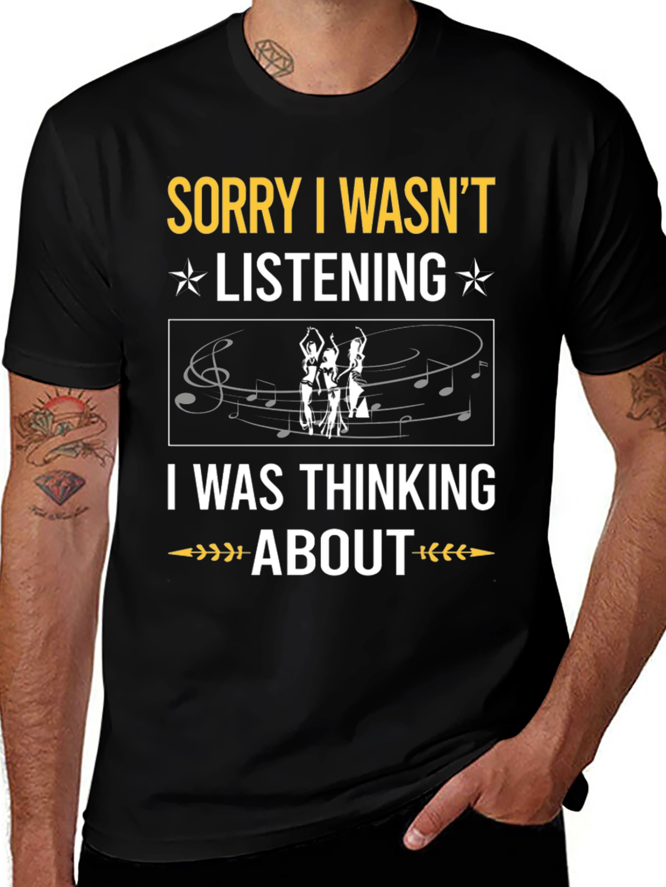Sorry Wasnt Listening Belly Dance T-Shirt