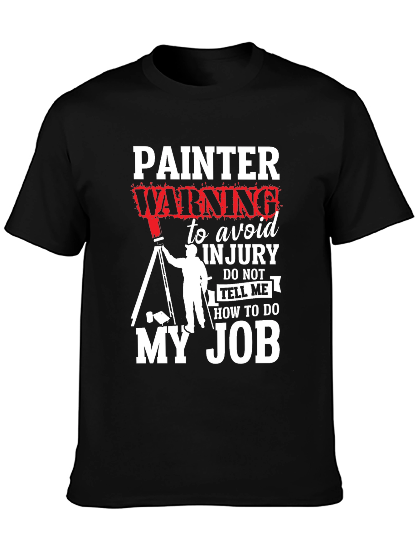 Painter Warning Graphic T-Shirt
