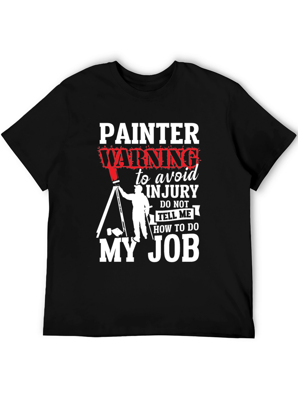Painter Warning Graphic T-Shirt