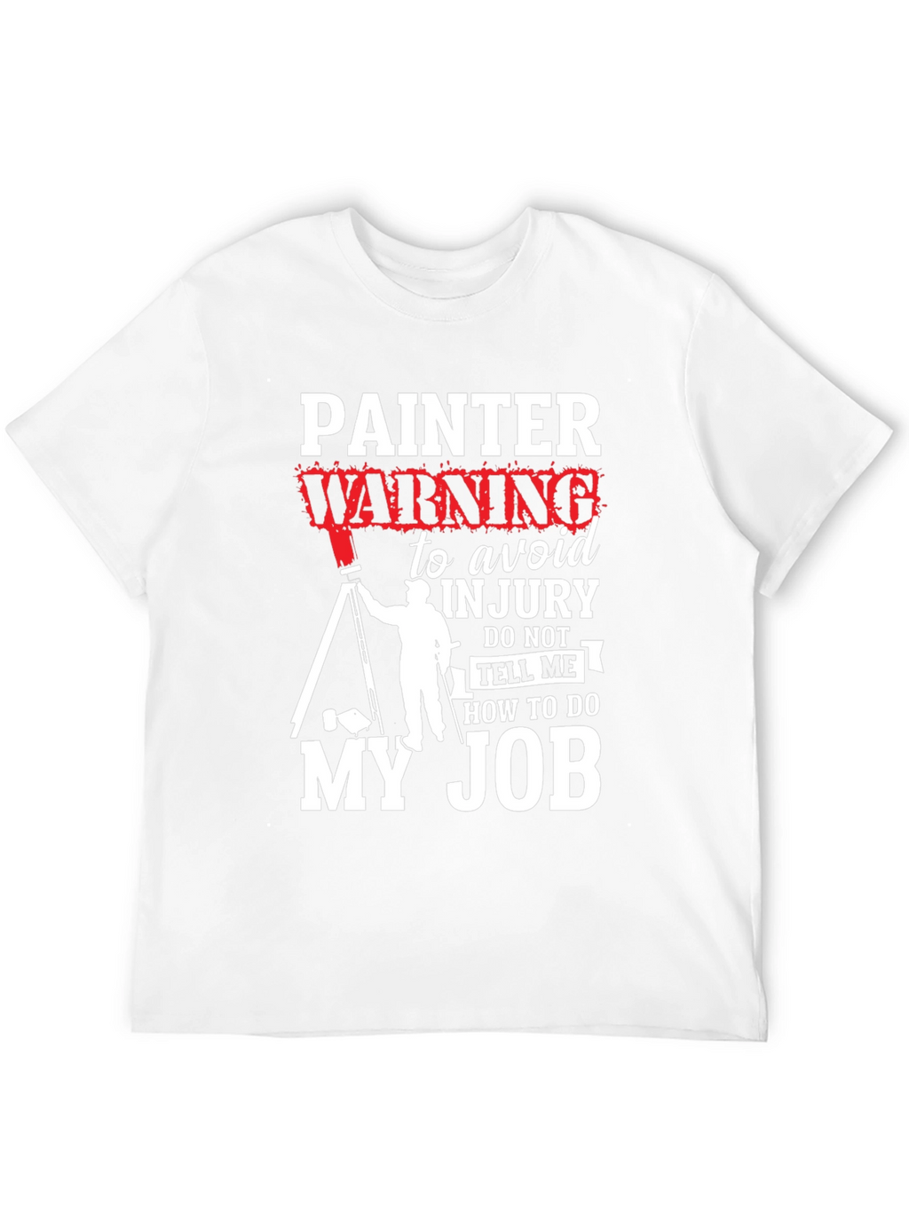 Painter Warning Graphic T-Shirt