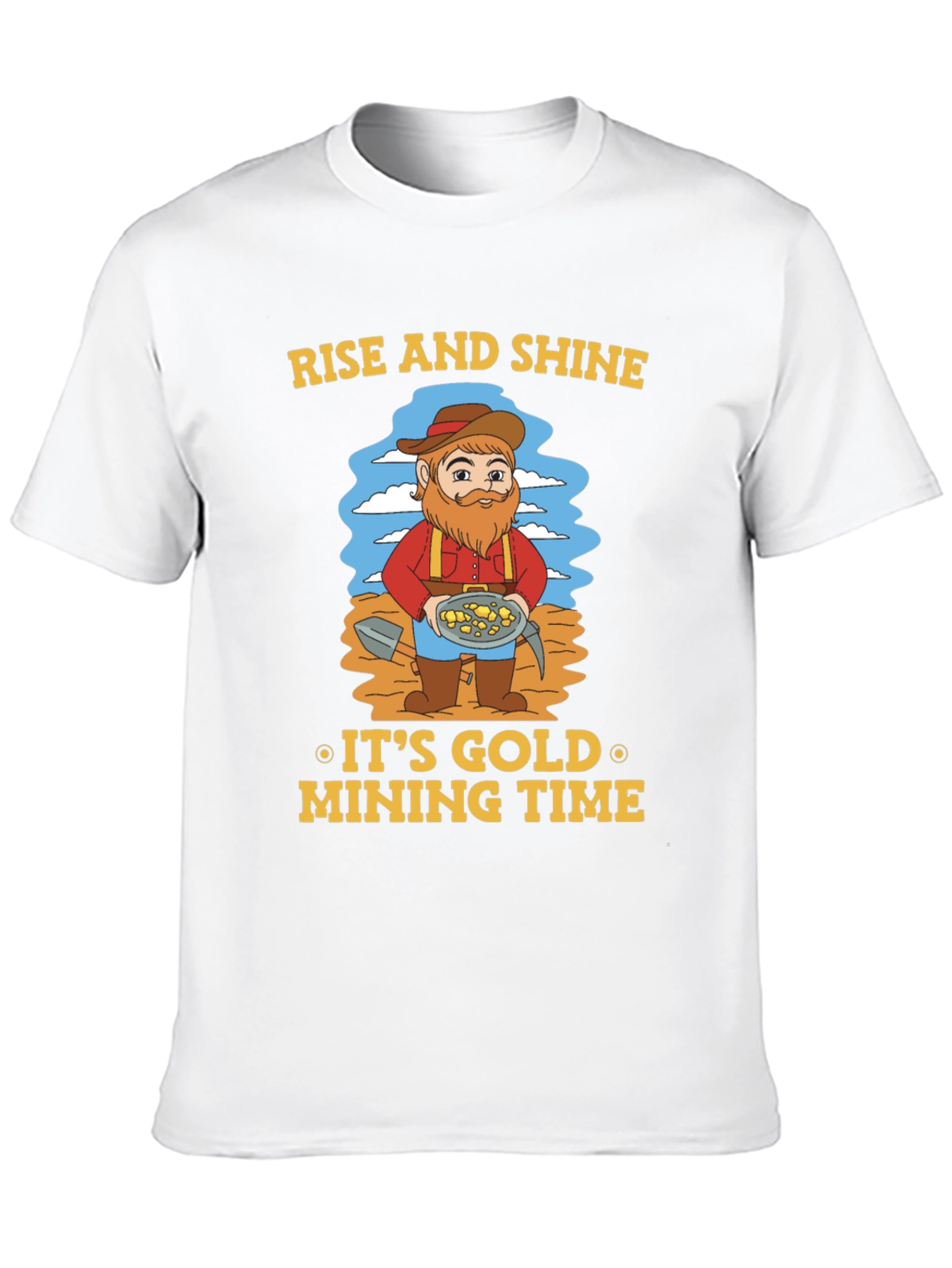 Rise and Shine Gold Mining T-Shirt