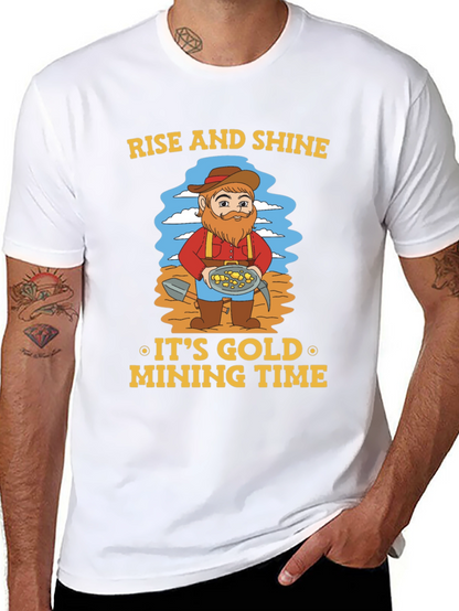 Rise and Shine Gold Mining T-Shirt
