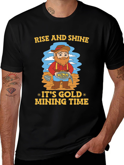 Rise and Shine Gold Mining T-Shirt
