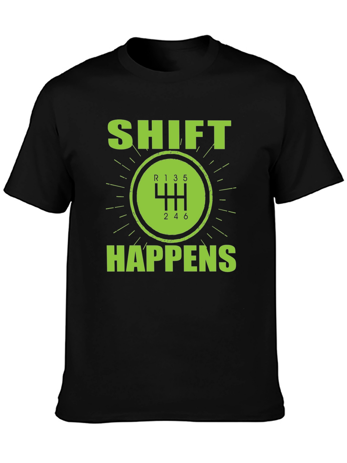 Shift Happens Manual Transmission T-Shirt