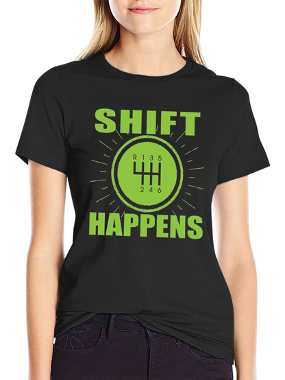 Shift Happens Manual Transmission T-Shirt