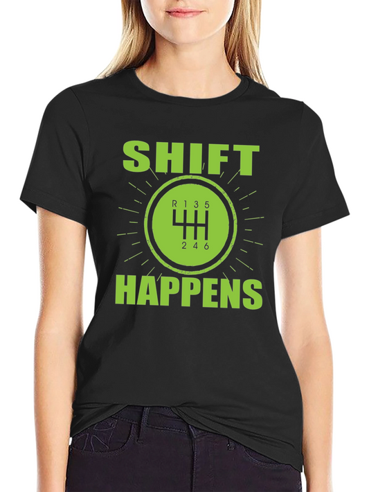 Shift Happens Manual Transmission T-Shirt