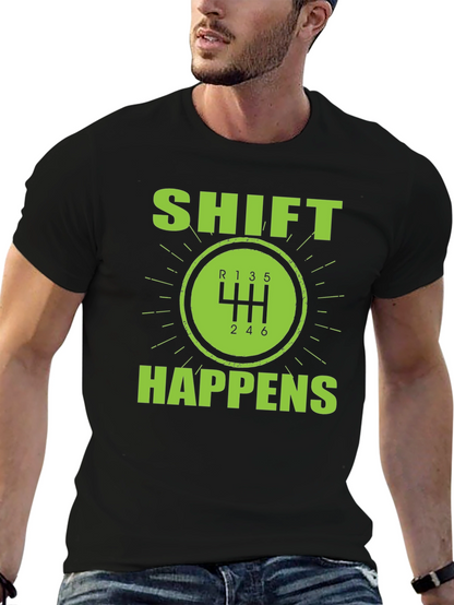 Shift Happens Manual Transmission T-Shirt