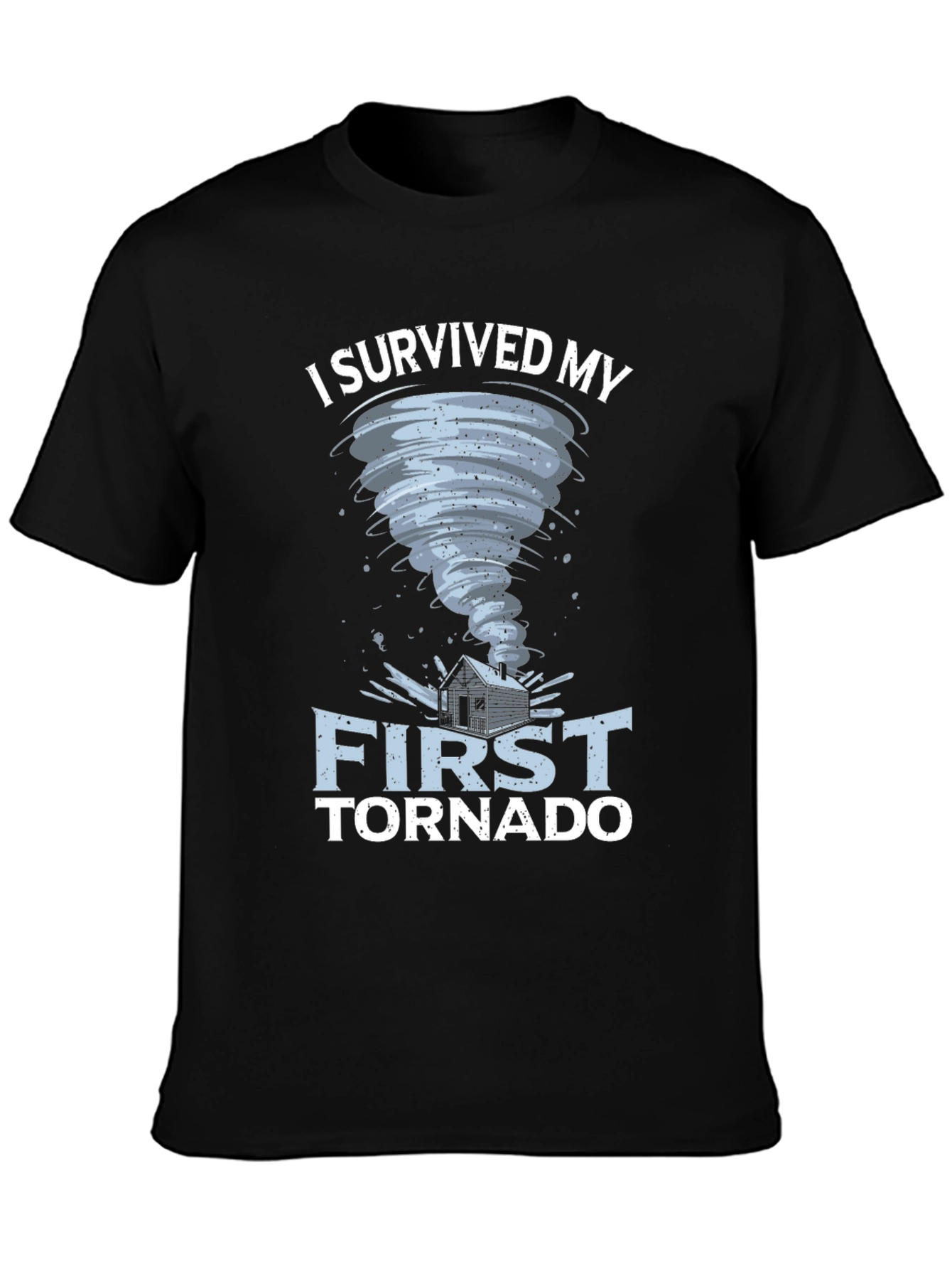 I Survived My First Tornado T-Shirt