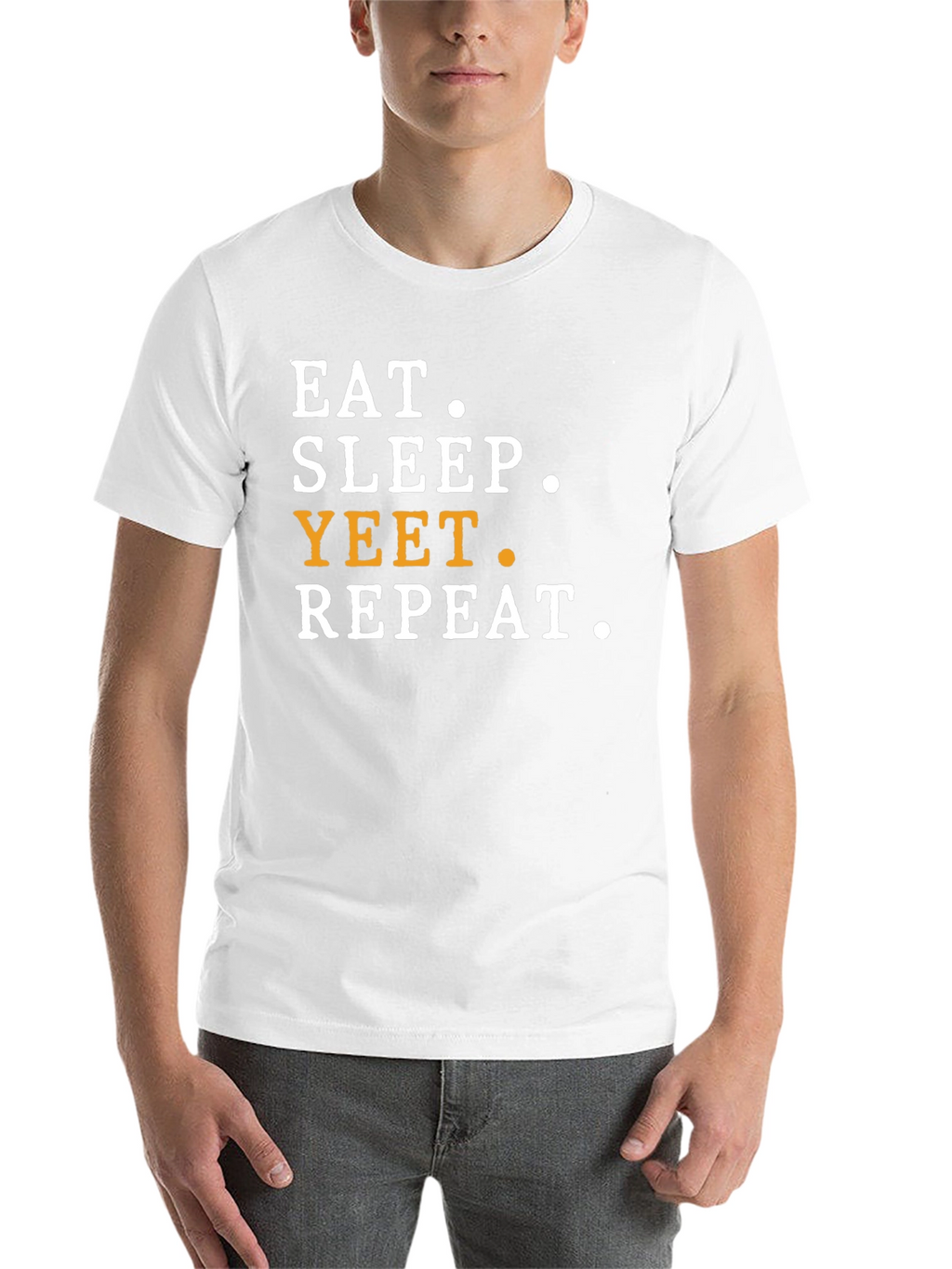 Eat Sleep Yeet Repeat T-Shirt