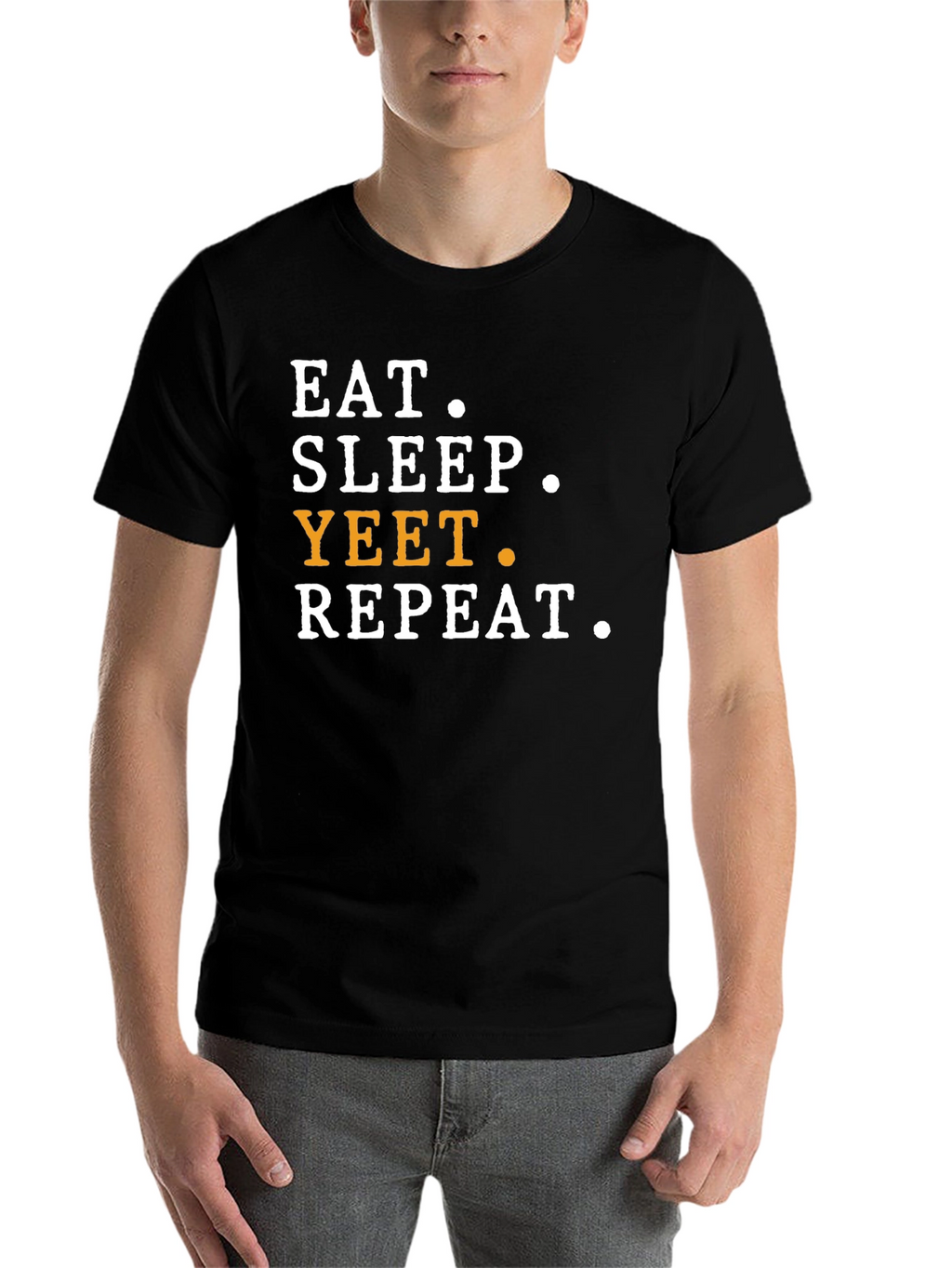 Eat Sleep Yeet Repeat T-Shirt