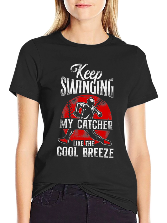 Keep Swinging My Catcher Baseball Graphic Tee