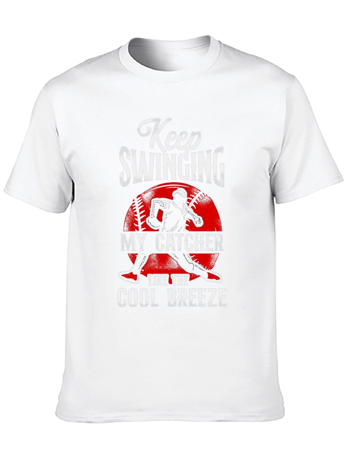 Keep Swinging My Catcher Baseball Graphic Tee