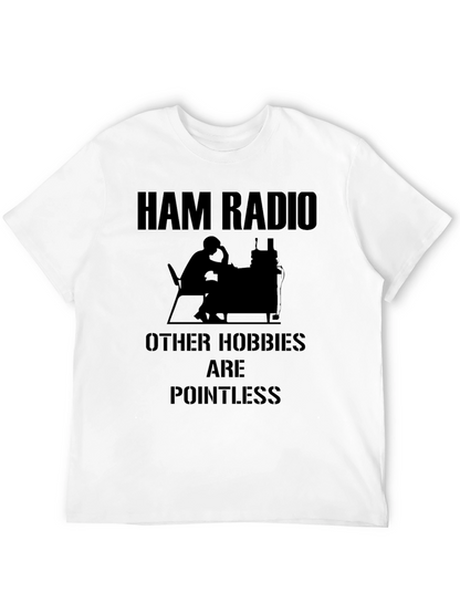 Ham Radio T-Shirt - Pointless Hobbies Design