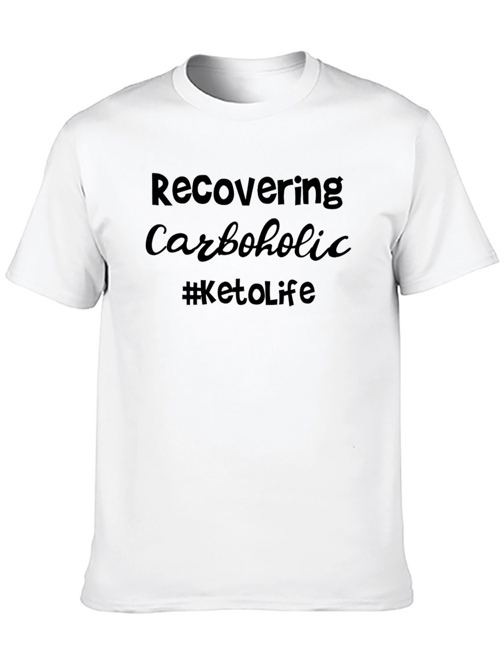 Recovering Carboholic Keto T-Shirt