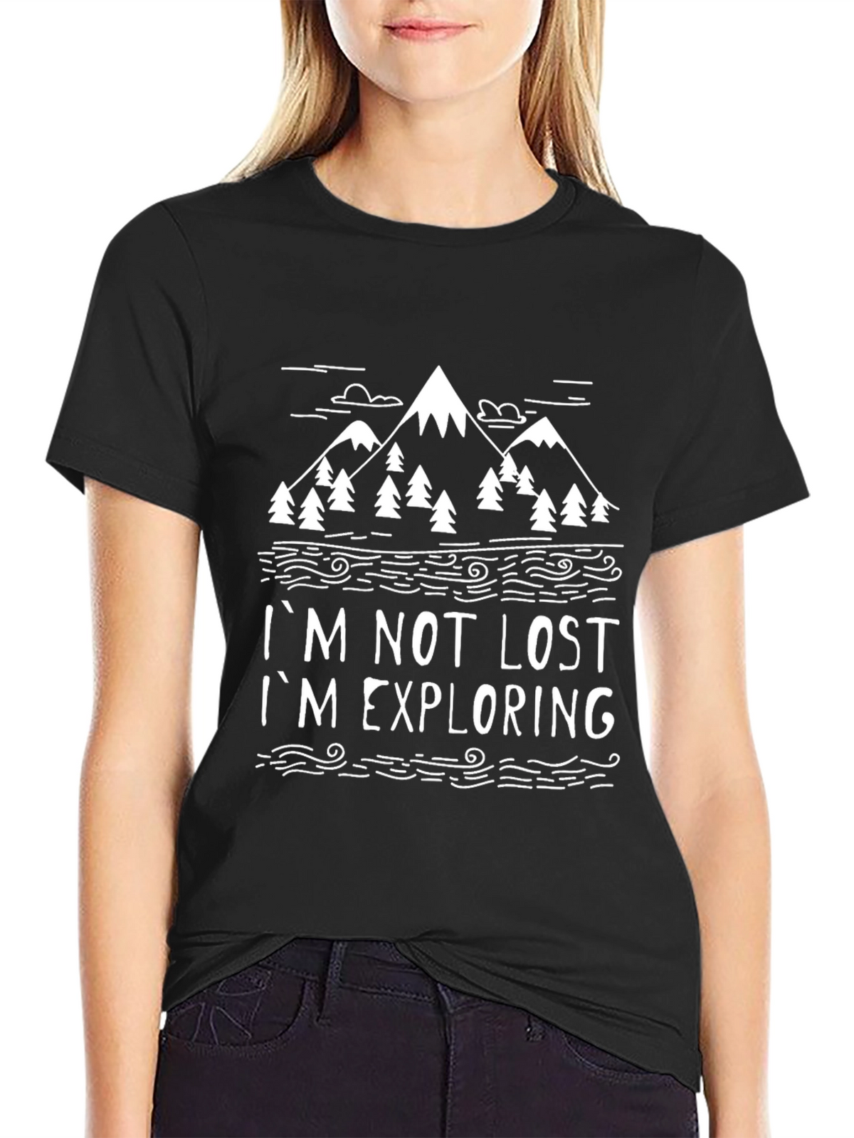 Im Not Lost Im Exploring T-Shirt