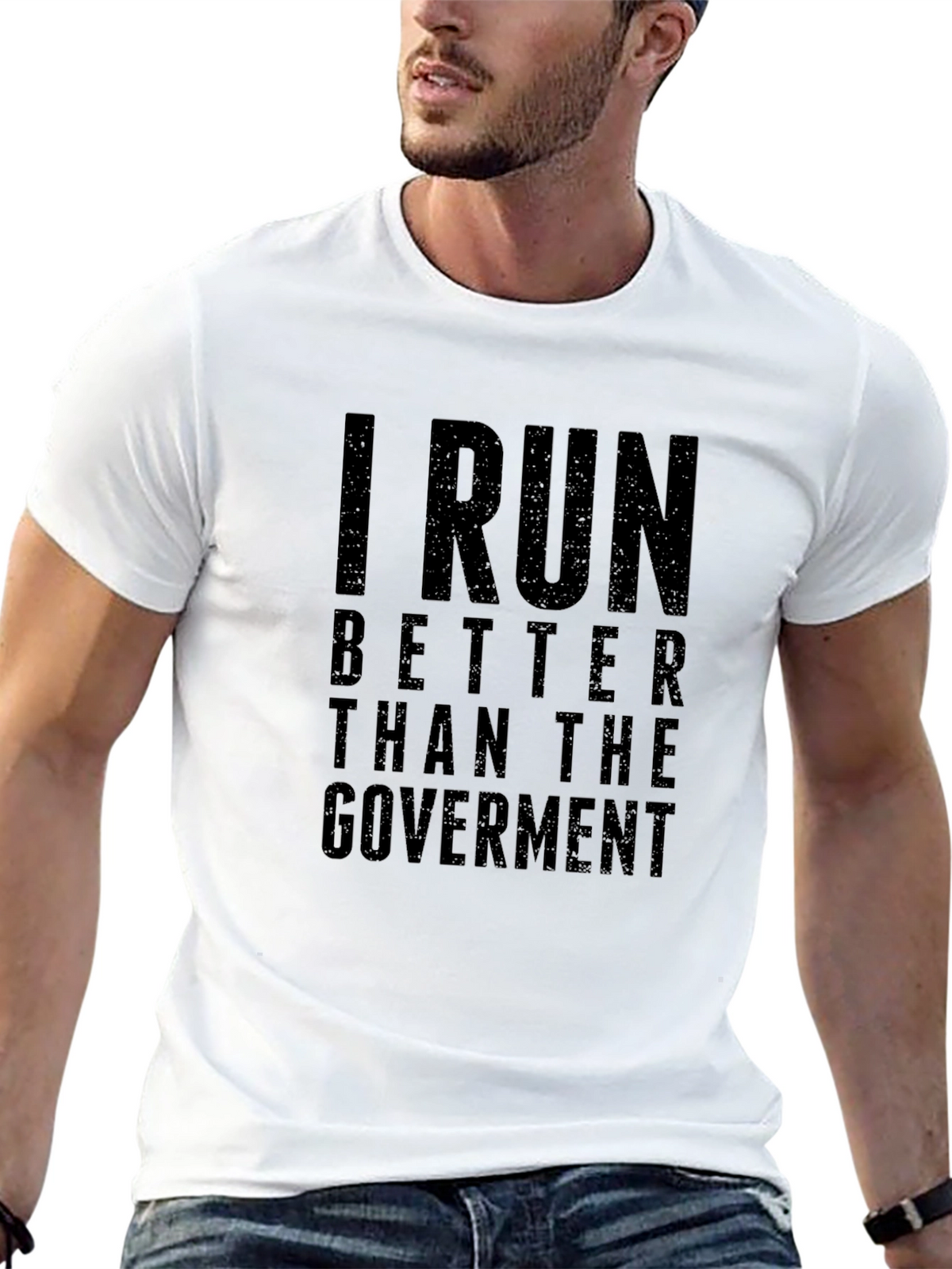 I Run Better Than the Government T-Shirt