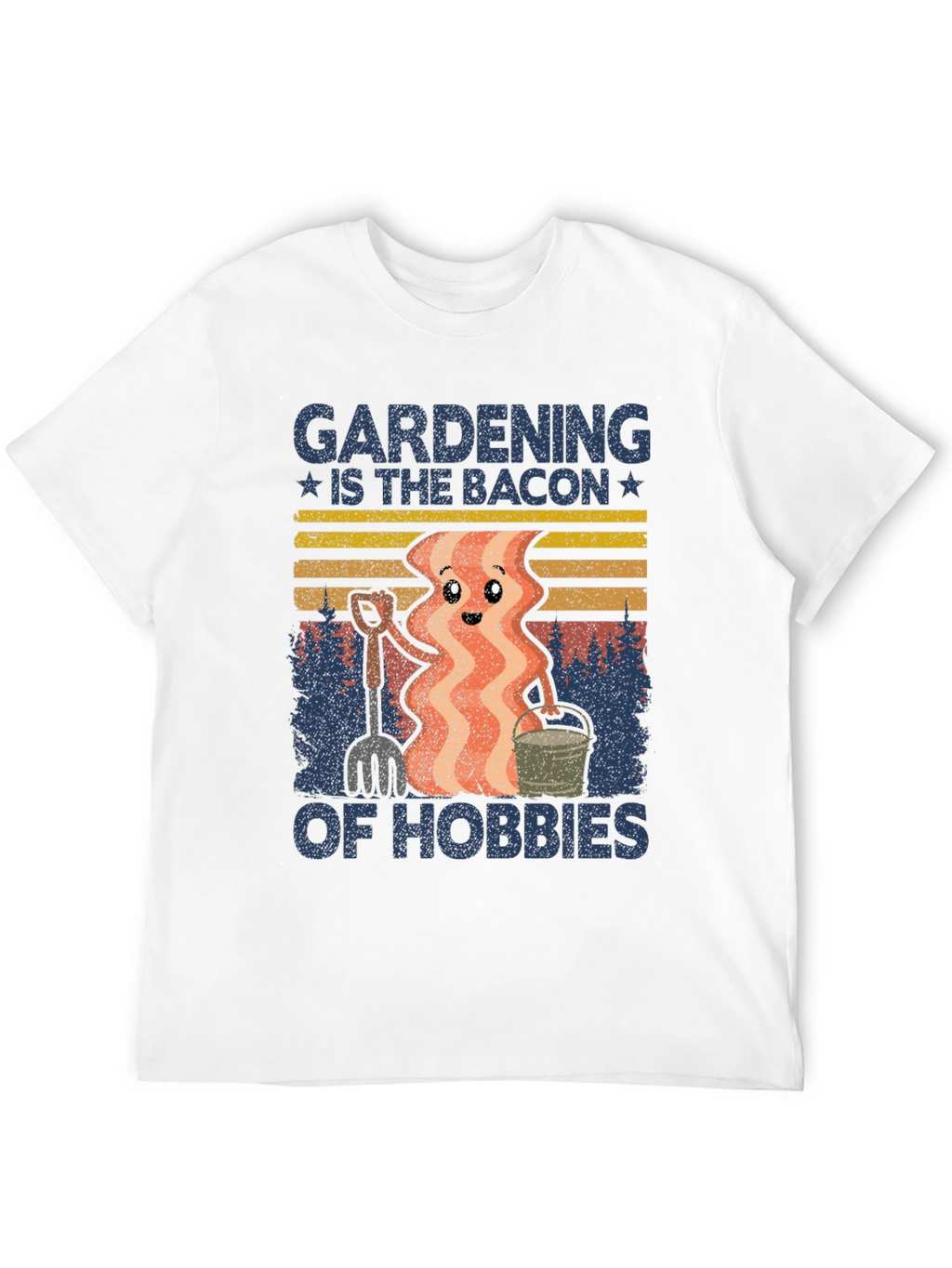 Gardening Bacon of Hobbies Graphic T-Shirt