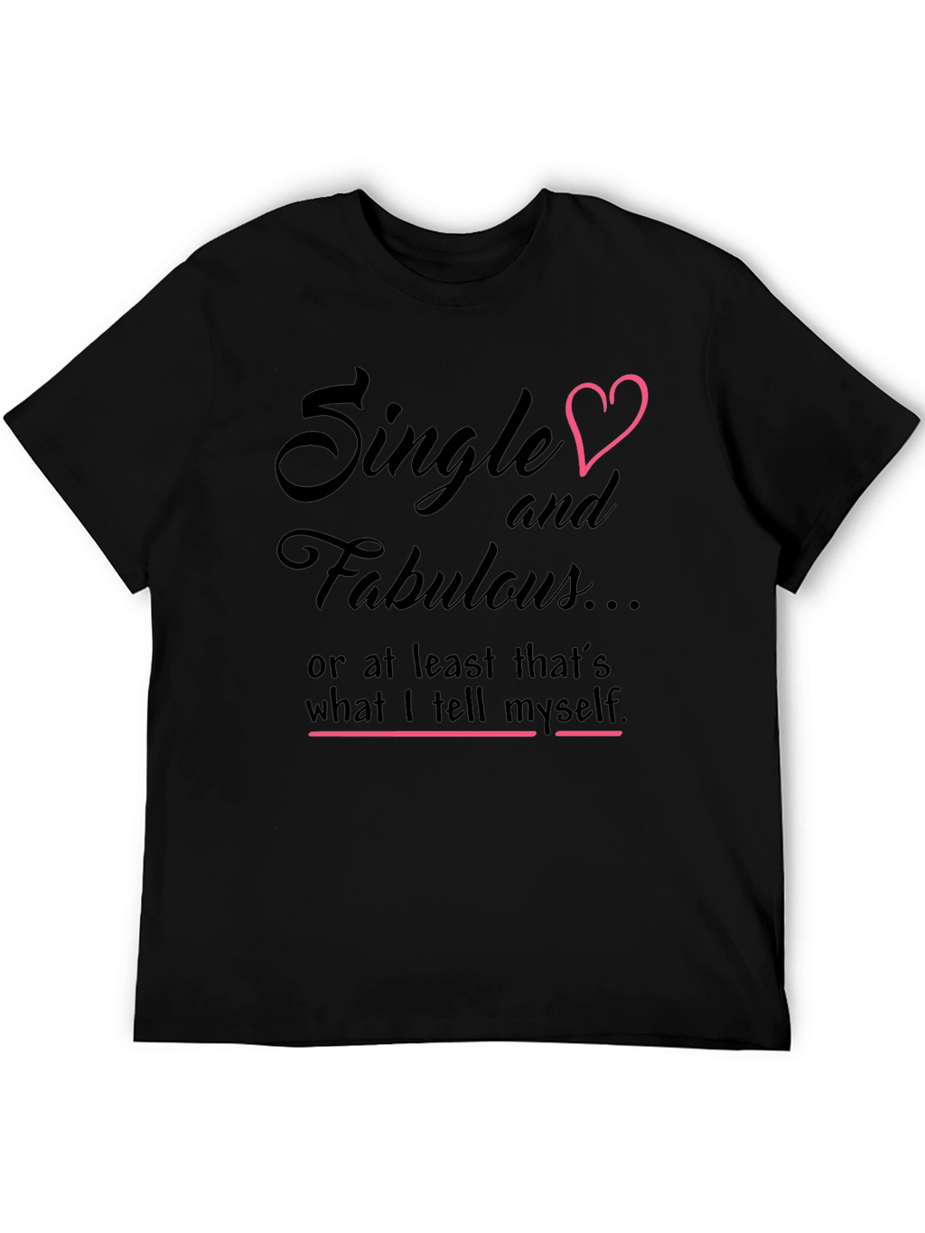 Single & Fabulous Graphic Tee - Black Cotton Shirt