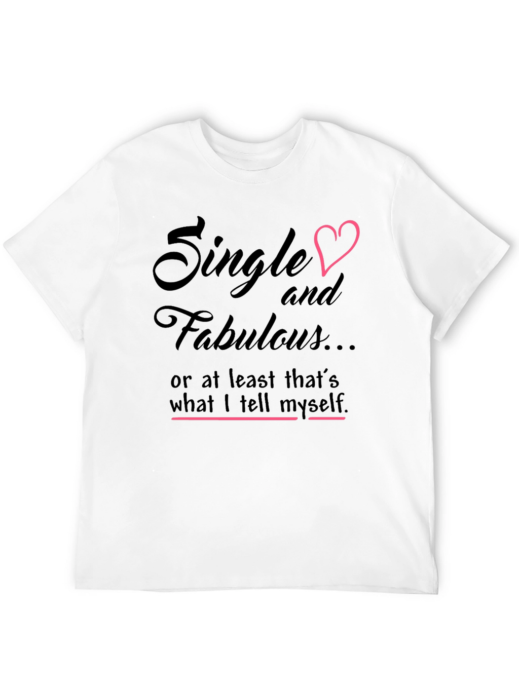Single & Fabulous Graphic Tee - Black Cotton Shirt