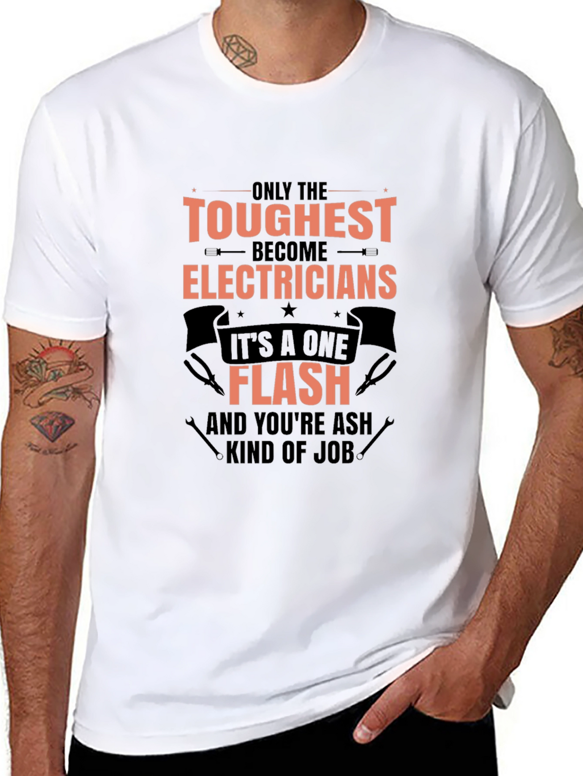Toughest Electricians T-Shirt - One Flash Kind of Job