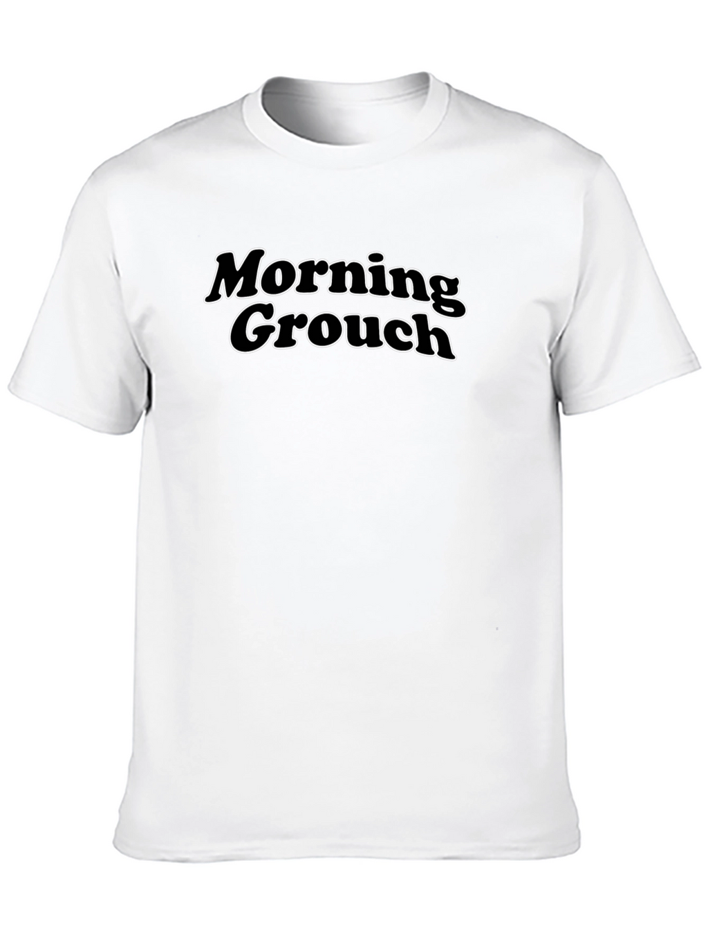 Morning Grouch T-Shirt - Comfy & Stylish!