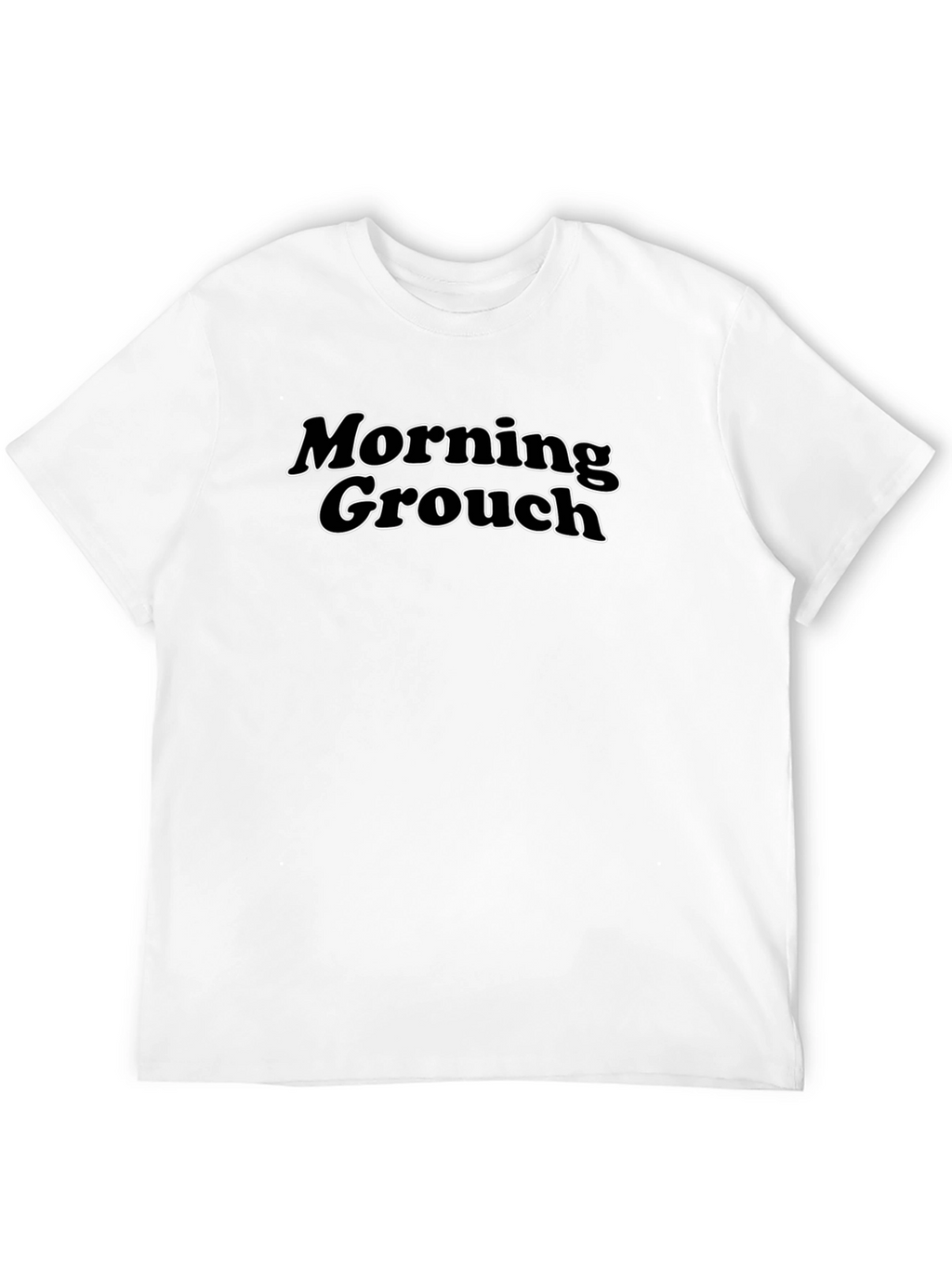 Morning Grouch T-Shirt - Comfy & Stylish!