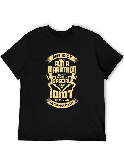 Ultra Marathon Idiot T-Shirt - Running Tee