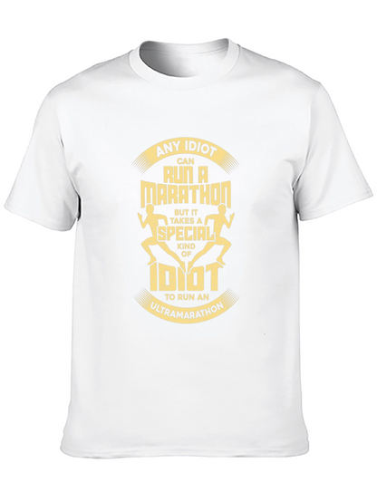 Ultra Marathon Idiot T-Shirt - Running Tee