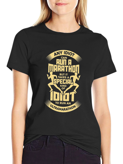 Ultra Marathon Idiot T-Shirt - Running Tee